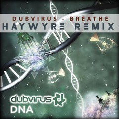 Dubvirus - Breathe (Haywyre Remix) [ASPW #7] FREE DL