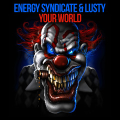 Energy Syndicate & Lusty - Your World (Out Now on Synergy Trax)