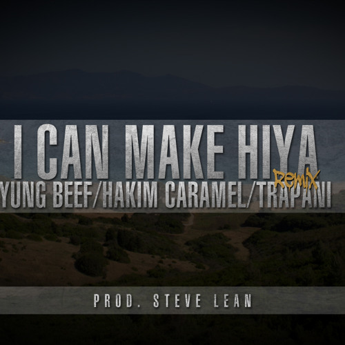I CAN MAKE HIYA REMIXX XXXXXTRAPANI X YUNG RIFF X HAKIM XXXXXXXXXXMOROCCOXXXX555