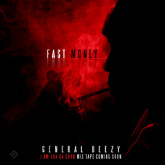 Fast Money Deezy