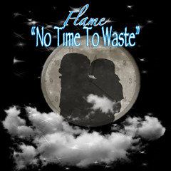 No Time To Waste (clean)