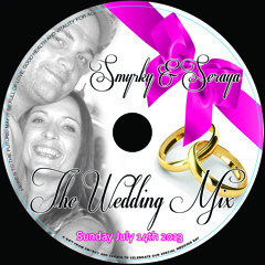Smyrky and Seraya - The Wedding Mix - July 14th 2013