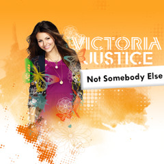 Victoria Justice - Not Somebody Else (Official Single)(Full Audio)