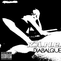 K.A.N.E.-diablaque.mp3