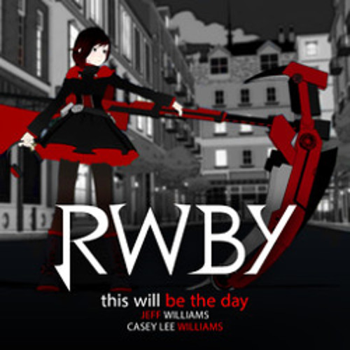 RWBY - This Will Be The Day