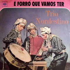 Chega De Chorar - Trio Nordestino