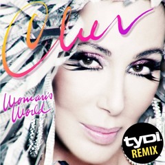 Cher - Woman's World (tyDi Remix)