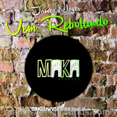James Noyer - Vem Rebolando | OUT NOW