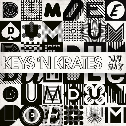Dum Dee Dum by Keys N Krates