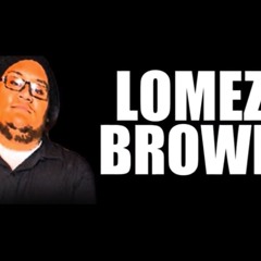Luvin comes down - Lomez Brown