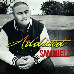 Addicted - Sammielz - DJ 312 Remix