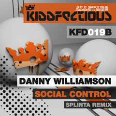 Danny Williamson - Social Control (Splinta Remix) [KFD019B]