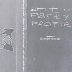 Anti-Party People ‎– Chapter 2 (The End Of Stone Age)- 2004