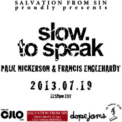 Salvation From Sin (2013-07-19) feat. SLOW TO SPEAK (Paul Nickerson & Francis Englehardt)