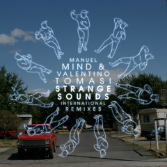 Manuel Mind & Valentino Tomasi -  Strange Sounds (Mijk van Dijk Boogie Remix)