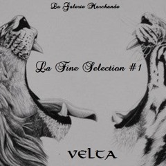 La Fine Selection #1 (par Velta)