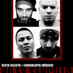 "No Es Sencillo" Secta Selecta con Lengualerta(México)