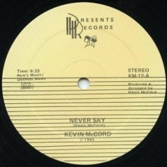 Kevin Mccord - Never Say