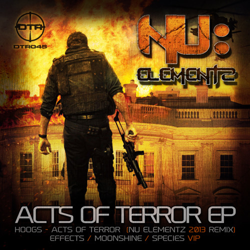 HOOGS - ACTS OF TERROR (NU ELEMENTZ 2013 REMIX)