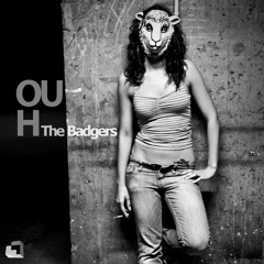 The Badgers - Ouh (Ochu LaRoss Remix)