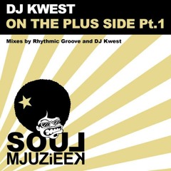 DJ Kwest - On The Plus Side (Original Mix)