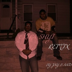 JAY B Ft TANK-Extra Shyt REMIX