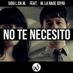 No te necesito- Sidu feat M. La Rage