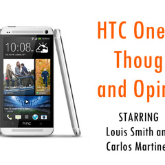 Episode 2: HTC One Mini Thoughts and Opinions