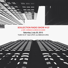 Soulection Radio Show #137 w/ Mr. Carmack & Mikos Da Gawd