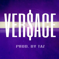 VERSACE Remix (prod. By TaZ)