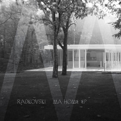 Radkovski - Ma Home EP Preview