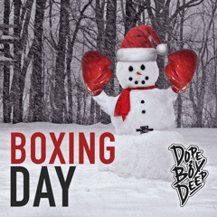 DOPE BOY DEEP - Boxing Day
