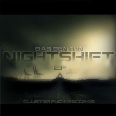 Bas Benton - Nightshift (Original Mix) [Out NOW]