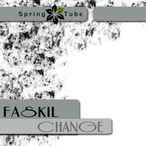 Faskil - Change (LoQuai Remix) [Spring Tube]