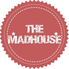 The Madhouse - Feel the beat