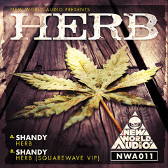 SHANDY - HERB (SQUAREWAVE VIP REMIX)