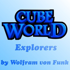 Cube World - Explorers