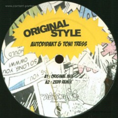 aUtOdiDakT & Toni Tress - Original Style (Zedd Remix) (TTP013)