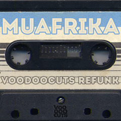 Mu Afrika - Voodoocuts refunk - FREE DL