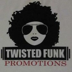 Twisted Funk August Promo