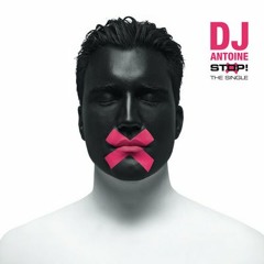 DJ ANTOINE - Stop!