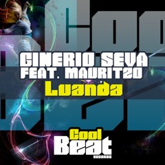 Ginerio Seva Ft. Mauritzo - Luanda (Original Mix) OUT NOW