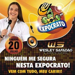 Wesley Safadao & Banda Garota Safada Na Expocrato 2013 - Ninguem Segura Eu