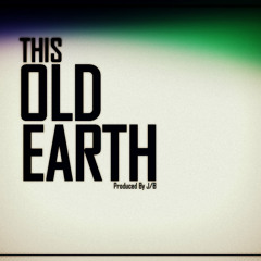This Old Earth