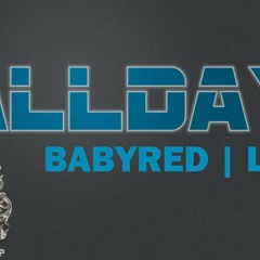 All Day - Babyred | L.J.