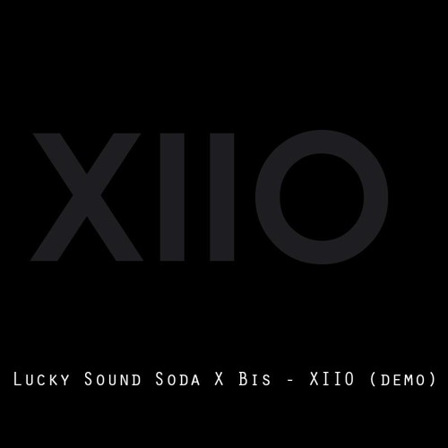 Lucky Sound Soda X Bis - XIIO (demo)