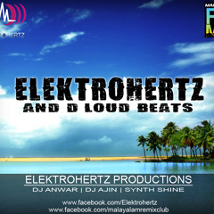 Nenjodu Cherthu ElektroHertz DUBSTEP Mix - DJ AJIN, DJ ANWAR & SYNTH SHINE (Malayalam Remix Club)