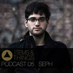 Items & Things Podcast 05 - Seph Live @ Aula Magna (June 2013)