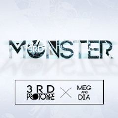 3rd Prototype feat. Meg & Dia - Monster (Original Mix)