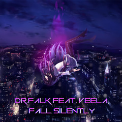 Dr. Falk - Fall Silently (feat. Veela)
